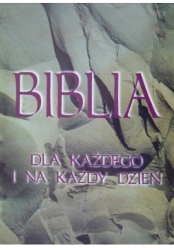 Biblia na każdego i na każdy dzień