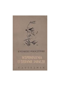 Wspomnienia o Stefanie Jaraczu, 1950r.