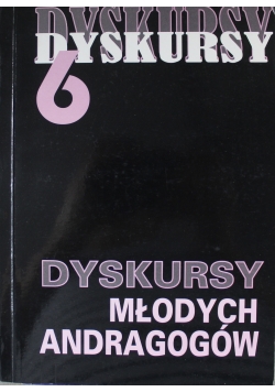 Dyskursy młodych andragogów Nr 6