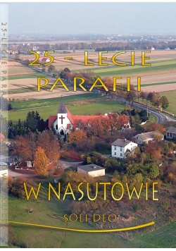 25 - lecie parafii w Nasutowie