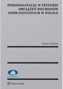 Personalizacja w systemie obciążeń dochodów osób fizycznych w Polsce