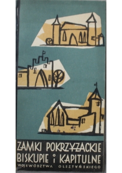 Zamki pokrzyżackie biskupie i kapitulne