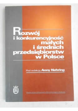Rozwój i konkurencyjność małych i średnich przedsiębiorstw w Polsce