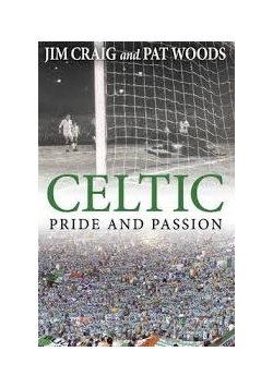 Celtic: Pride and Passion
