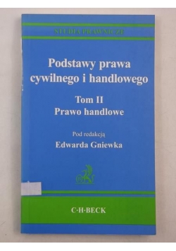 Podstawy prawa cywilnego i handlowego, tom II Prawo handlowe