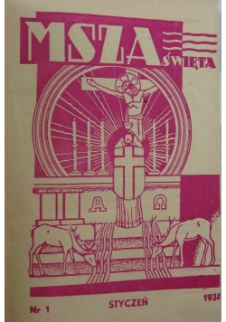 Msza Święta Ilustrowany Miesięcznik Liturgiczny. Nr od 1 do 11, 1938 r.
