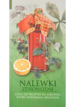 Nalewki zdrowotne