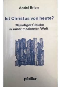 Ist Christus von heute?