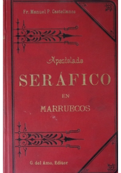 Apostolado serafico en Marruecos, 1896r.