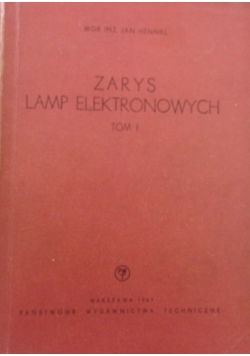 Zarys lamp elektronowych, Tom 1