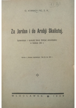 Za Jordan i do Arabji Skalistej, 1929 r.