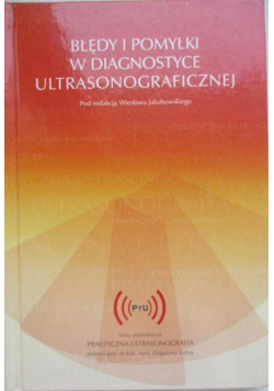 Błędy i pomyłki w diagnostyce ultrasonograficznej