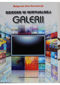 Dziecko w wirtualnej galerii