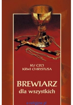 Ku czci krwi Chrystusa Brewiarz dla wszytskich