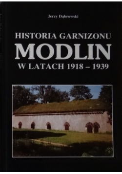 Historia Garnizonu Modlin w latach 1918 1939