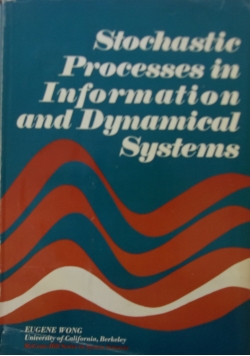 Stochastic Processes in Information and Dynamical Systems