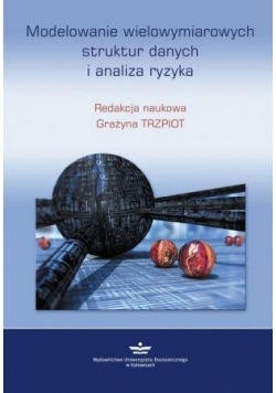 Modelowanie wielowymiarowych struktur danych i analiza ryzyka
