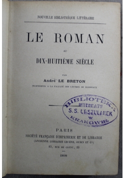 Le Roman au Dix Huitieme Siecle 1898 r.