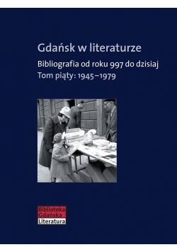 Gdańsk w literaturze tom 5 Nowa