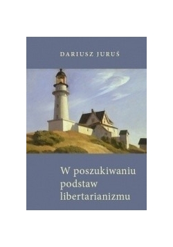 W poszukiwaniu podstaw libertarianizmu