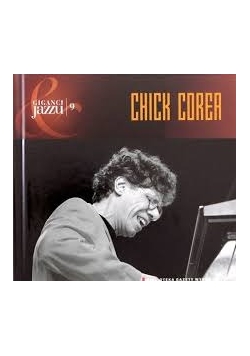 Giganci Jazzu 9 Chick Corea, CD