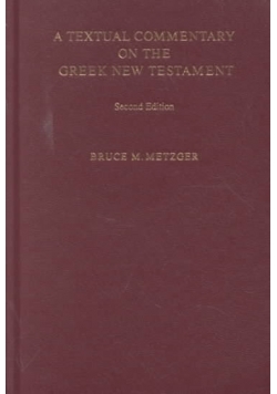 A textual commentary on the Greek New Testament