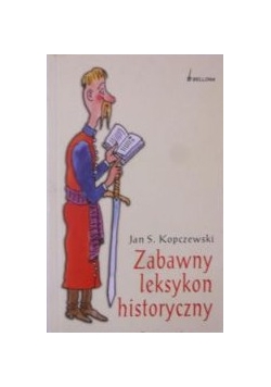 Zabawny leksykon historyczny w 888 pytaniach i odpowiedziach