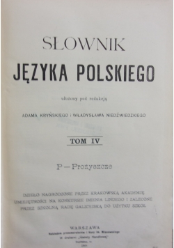 Słownik Języka Polskiego,tom IV,1908r.