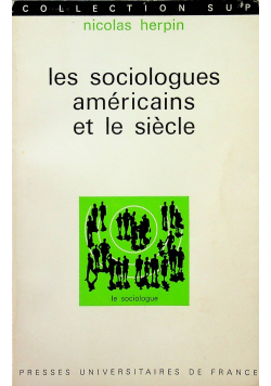 Les sociologues americains et le siecle