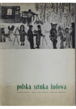 Polska sztuka ludowa rok XIII 1959  nr 3