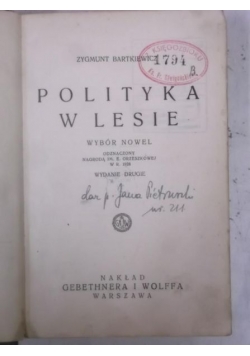 Bartkiewicz Zygmunt - Polityka w lesie, 1932 r.