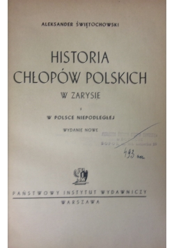 Historia chłopów Polskich w zarysie ,1947r.