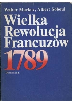 Wielka Rewolucja Francuska 1789