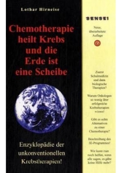 Chemotherapie heilt Krebs und die Erde ist eine Scheibe