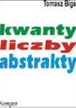 Kwanty, liczby, abstrakty