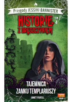 Historie z dreszczykiem J.Bannister 4 Tajemnica zamku templariuszy