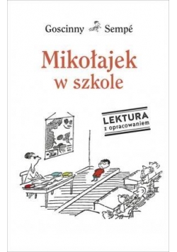 Mikołajek w szkole. Lektura z opracowaniem