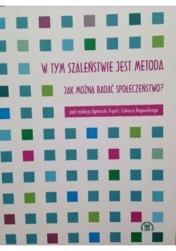 W tym szaleństwie jest metoda