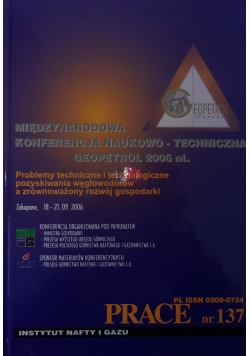 Międzynarodowa konferencja naukowo-techniczna Geopetrol 2006 +CD