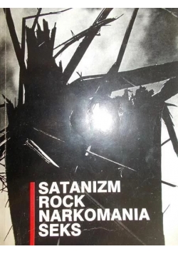 Satanizm Rock Narkomania Seks
