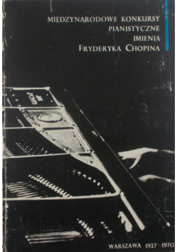 Międzynarodowe konkursy pianistyczne imienia Fryderyka Chopina plus autograf Prosnaka