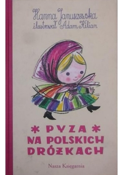 Pyza na polskich dróżkach