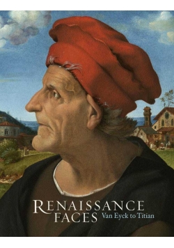 Renaissance Faces Van Eyck to Titian