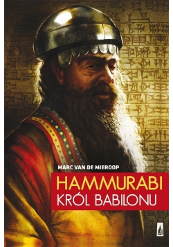 Hammurabi. Król Babilonu