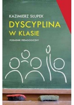 Dyscyplina w klasie. Poradnik pedagogiczny