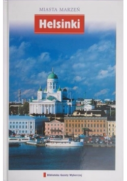 Miasta Marzeń. Helsinki