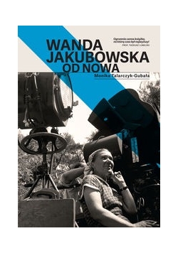Wanda Jakubowska Od nowa