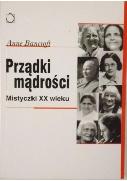 Prządki mądrości  Mistyczki XX wieku