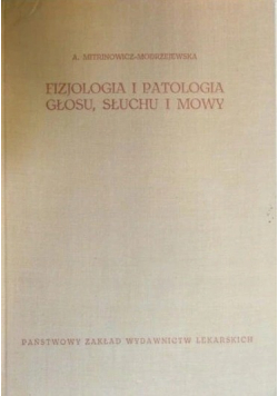 Fizjologia i patologia głosu słuchu i mowy