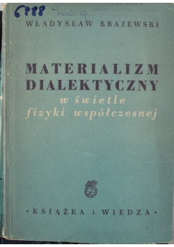 Materializm dialektyczny w świetle fizyki współczesnej 1949 r.